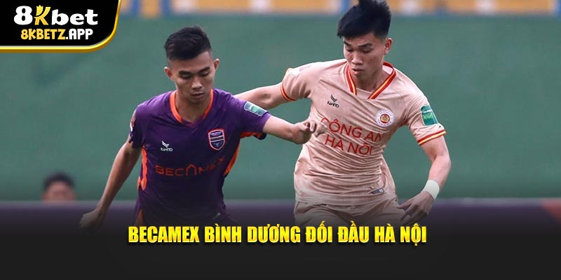 Becamex Bình Dương tiếp đón Hà Nội