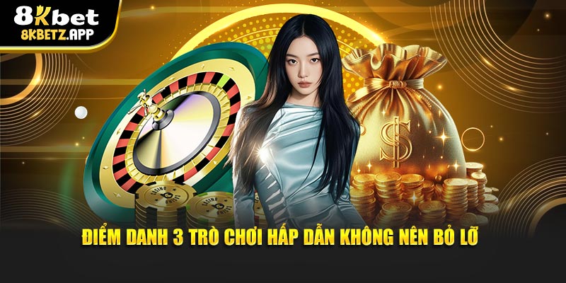 Điểm danh 3 trò chơi hấp dẫn không nên bỏ lỡ