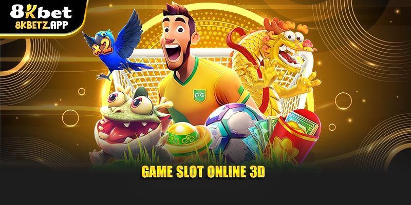 Game slot online 3D
