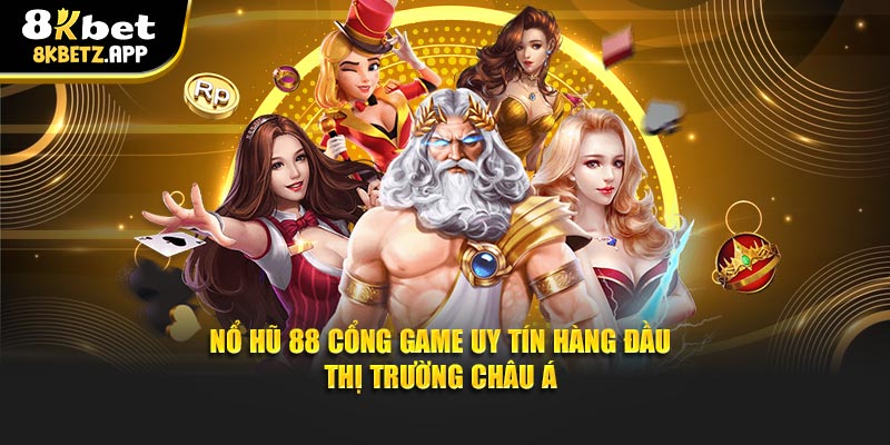 Nổ hũ 88 vô vàn cực kỳ hấp dẫn không thể bỏ lỡ